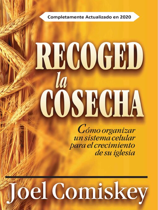 Title details for Recoged la Cosecha by Joel Comiskey - Available